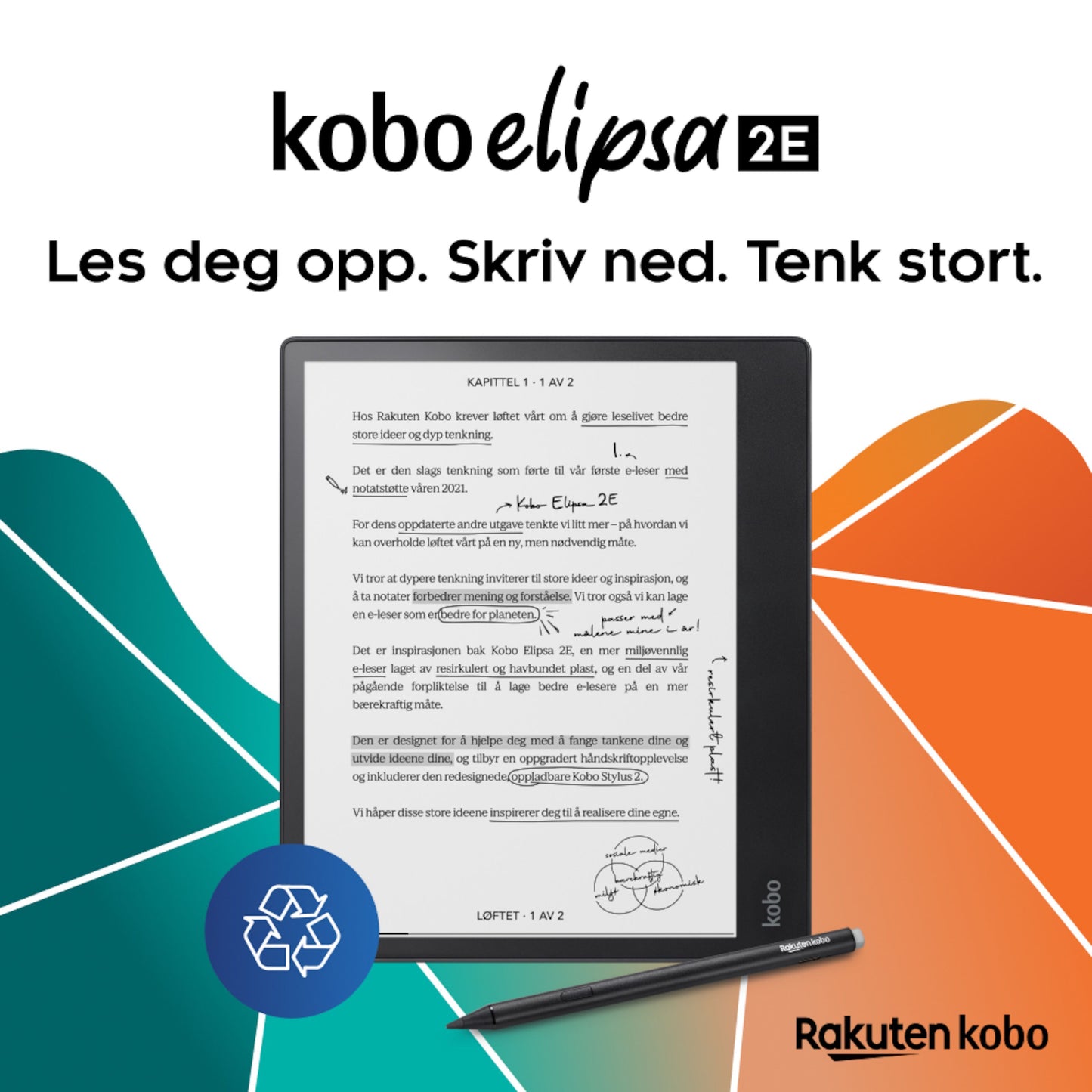 Kobo Notebook Elipsa 2E med Kobo Stylus 2, vises med teksten "Les deg opp. Skriv ned. Tenk stort." og Kobo-logo.