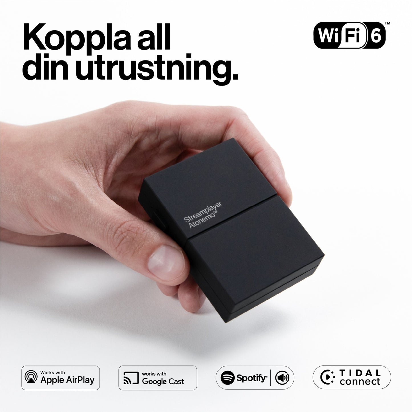 Atonemo Streamplayer netværksstreamer sort med teksten "Strömstarkare Automagiskt" og logoer til WiFi 6, AirPlay, Cast, Spotify, Tidal.
