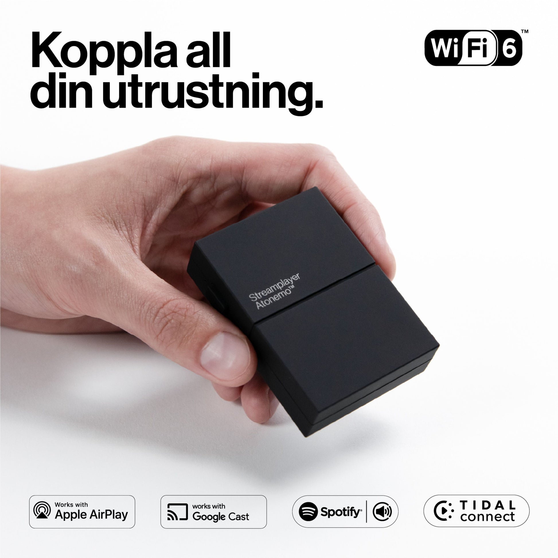 Atonemo Streamplayer netværksstreamer sort med teksten "Strömstarkare Automagiskt" og logoer til WiFi 6, AirPlay, Cast, Spotify, Tidal.