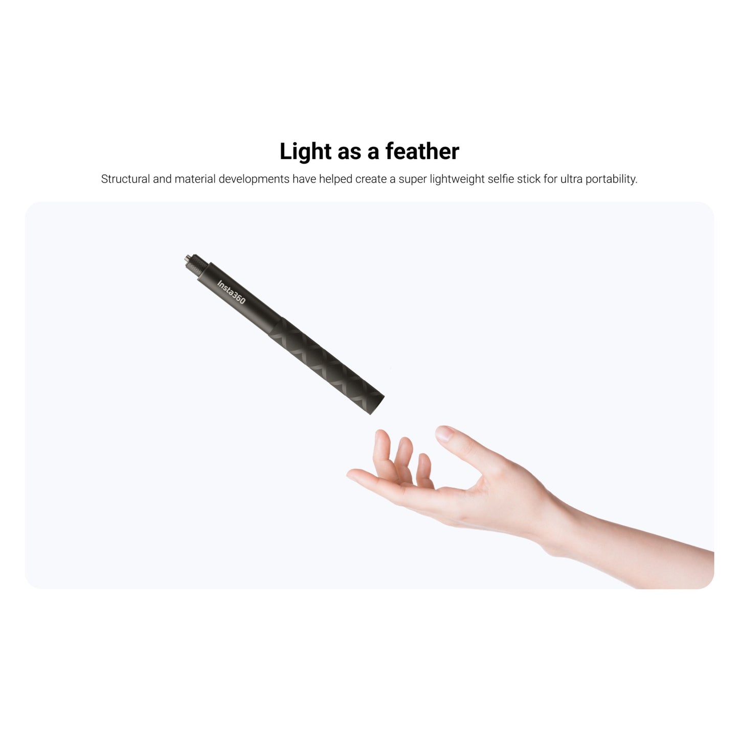 Insta360 Invisible Selfie Stick sort, letvægt svæver over hånd, tekst "Light as a feather" viser ultralet design.