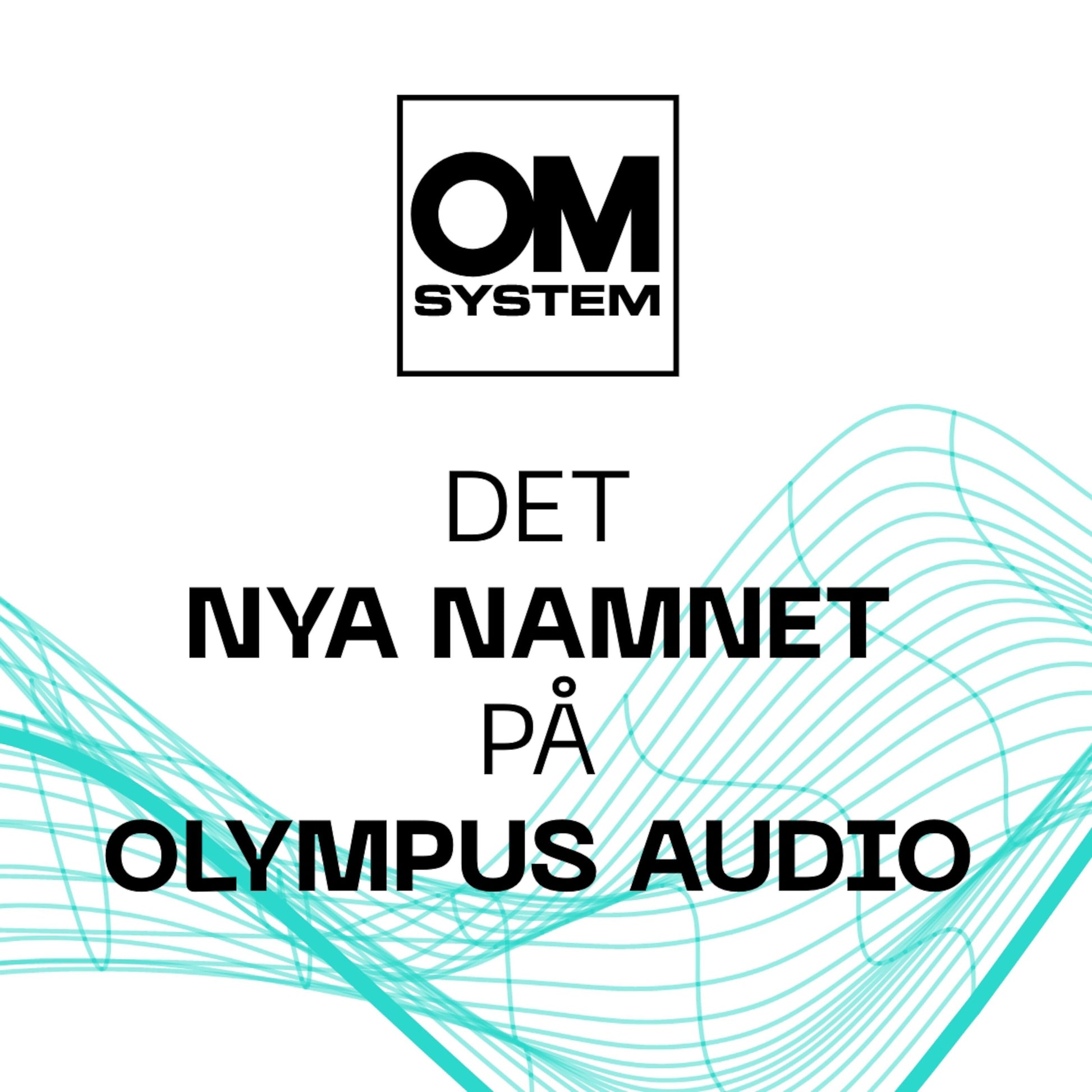OM System logo, svensk tekst DET NYA NAMNET PÅ OLYMPUS AUDIO, turkis linjer, VN-541 PC diktafon med støjreduktion, lang optagetid.