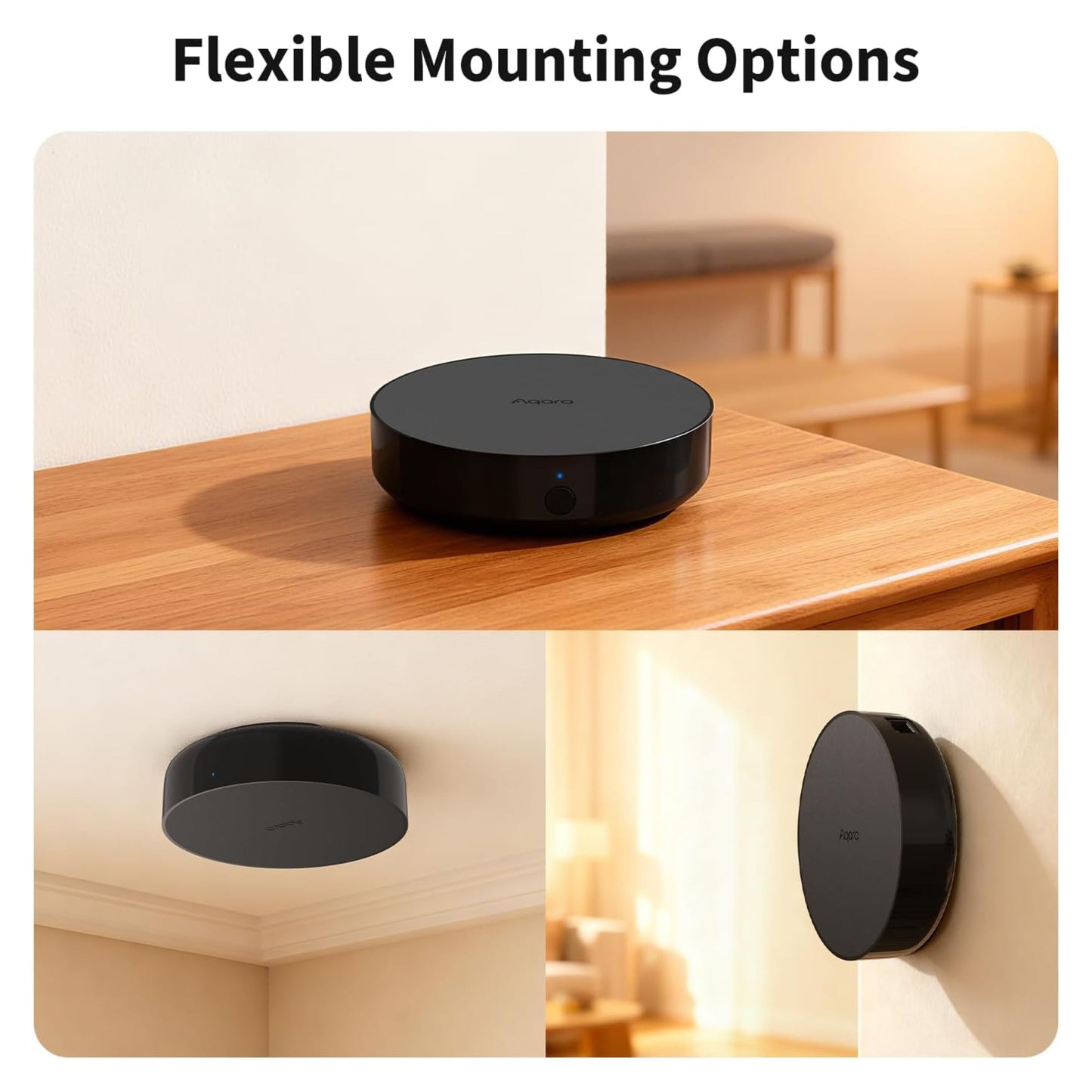 Aqara Hub M200 smart hub med Matter, Zigbee og Thread monteret på bord, loft og væg Fleksible Monteringsmuligheder.