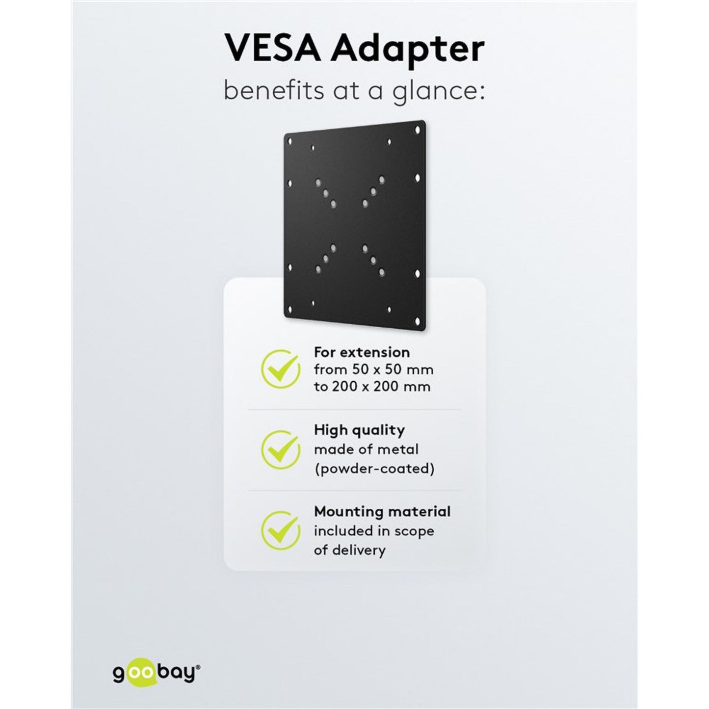 Goobay TV-vægmonteringsadapter VESA-konverter 50x50-200x200 mm pulverlakeret metal med Goobay-logo nederst.