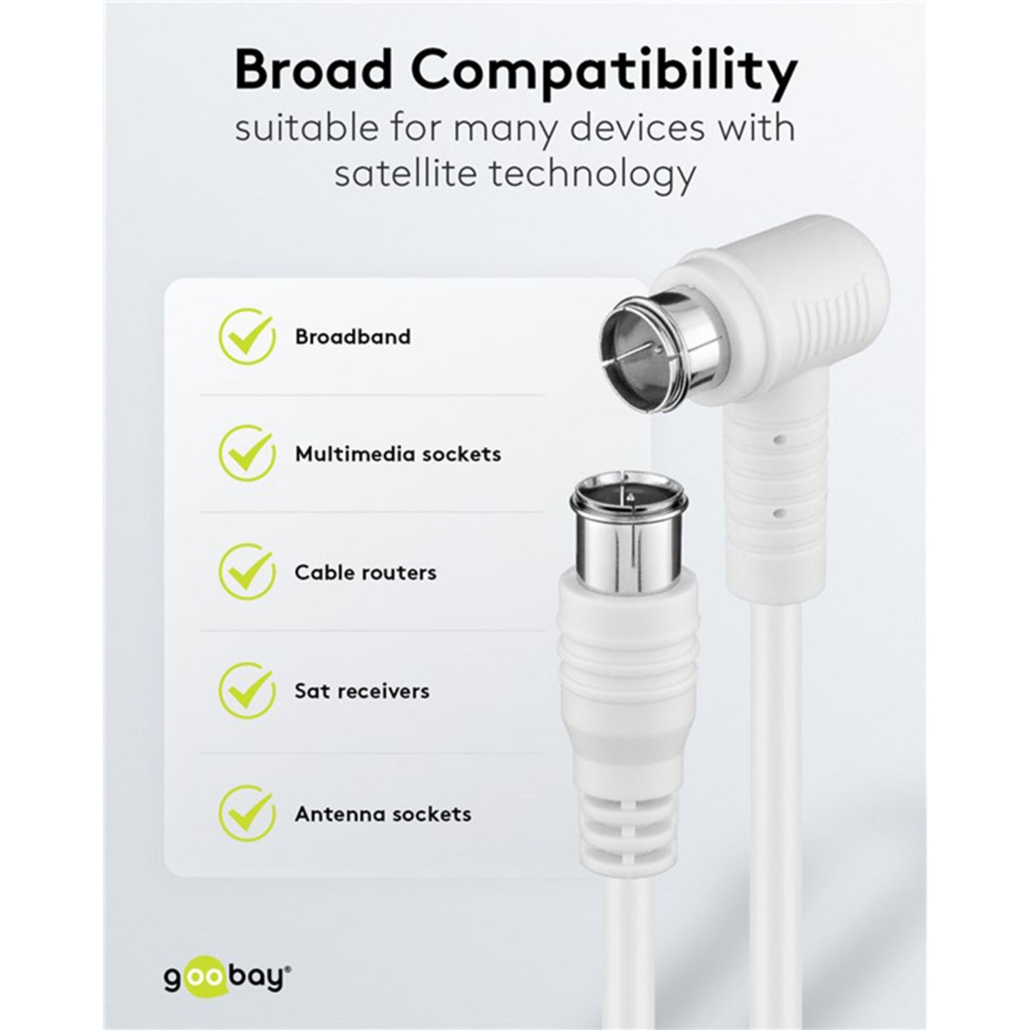 Goobay F-kabel hvid vinklet 2,5 m med to stik, kompatibel med bredbånd, antenne- og multimedieudtag, Goobay logo nederst.