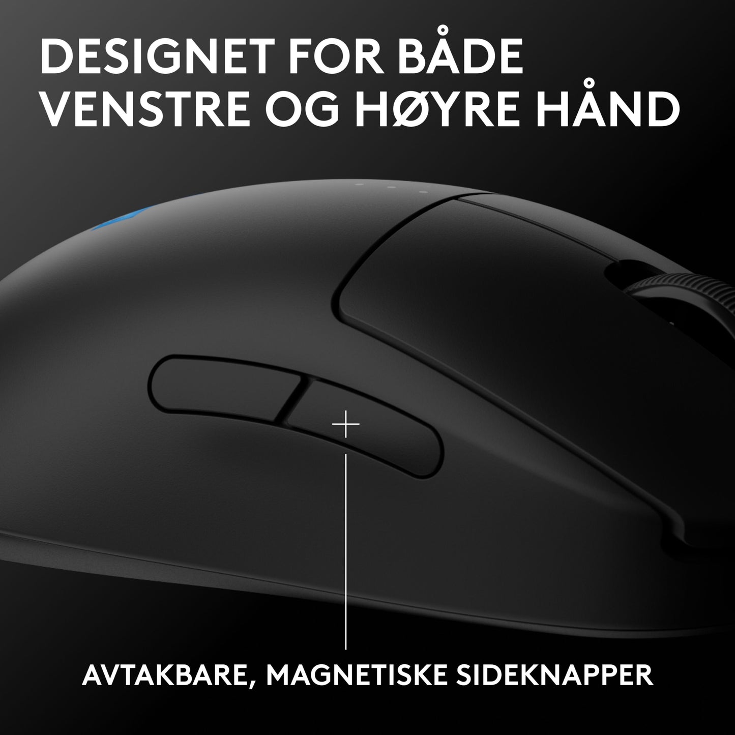 Logitech G Pro 2 sort trådløs gamingmus med aftagelige magnetiske sideknapper, tekst: Designet til både venstre- og højrehåndede.