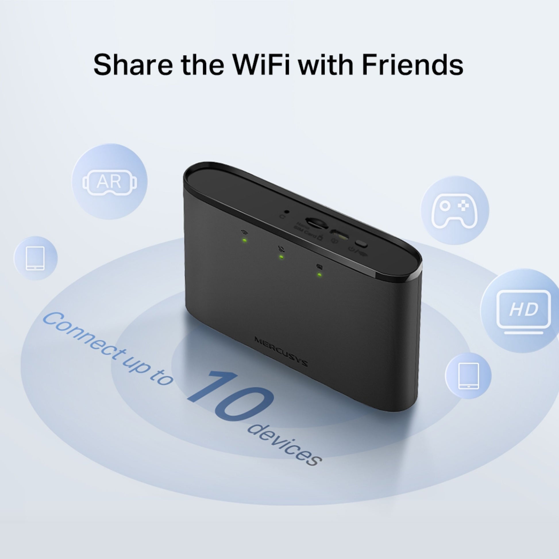 Mercusys MT110 sort 4G LTE-router med modem, tre indikatorlys, ikoner til AR/gaming/HD/mobil, tekst: Forbind op til 10 enheder.