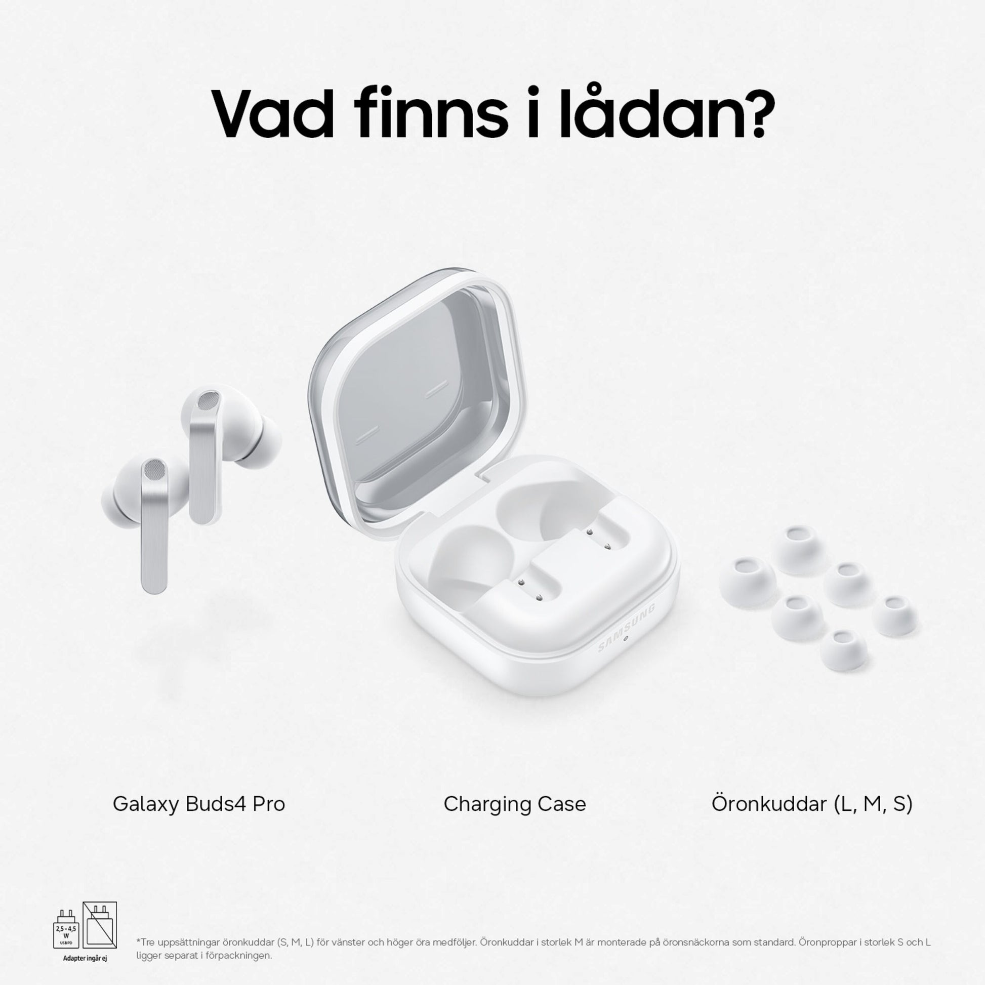 Samsung Galaxy Buds4 Pro Hvid i åben ladeetui med tre størrelser ørepropper, svensk tekst: Hvad findes der i lådan?.