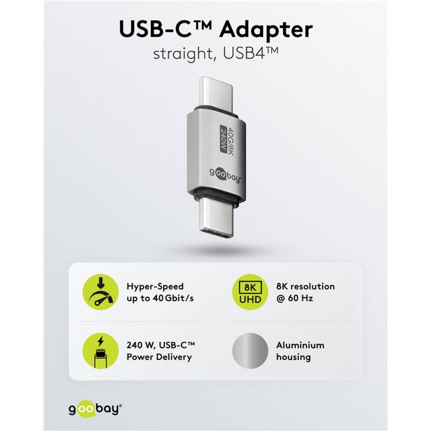 USB-C-adapter lige, USB4 op til 40 Gbit/s, 8K UHD 60 Hz, op til 240W Power Delivery, aluminiumshus.