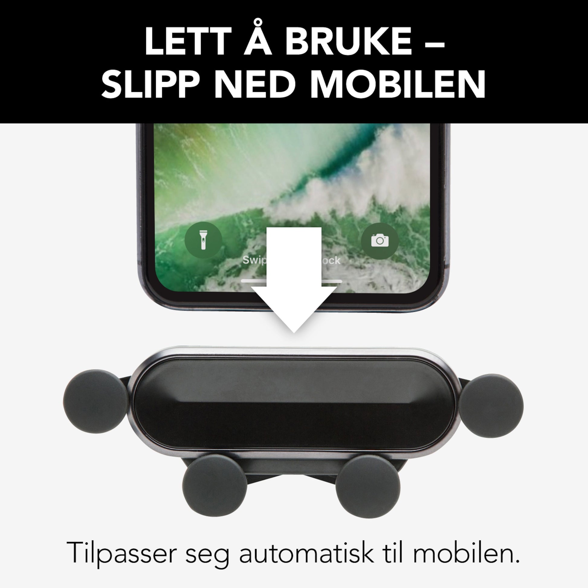 Sort mobilholder med hurtigfastgørelse til forruden, viser smartphone og norsk tekst: Lett å bruke-slipp ned mobilen.